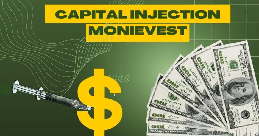 CAPITAL INJECTION MONIEVEST: BOOST YOUR BUSINESS GROWTH